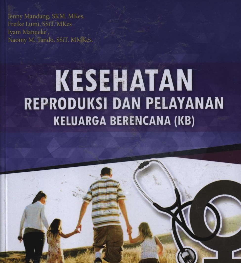 Kesehatan reproduksi dan pelayanan keluarga berencana (KB)