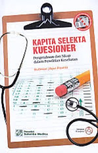 Image of Kapita Selekta Kuesioner (pengetahuan & sikap dalam penelitian kesehatan)