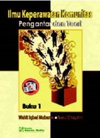 Ilmu Keperawatan Komunitas (Pengantar & Teori)
