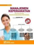 Manajemen Keperawatan (Aplikasi dalam praktik keperawatan profesional)