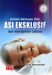 Image of Inisiasi Menyusu Dini, ASI Eksklusif dan Manajemen Laktasi